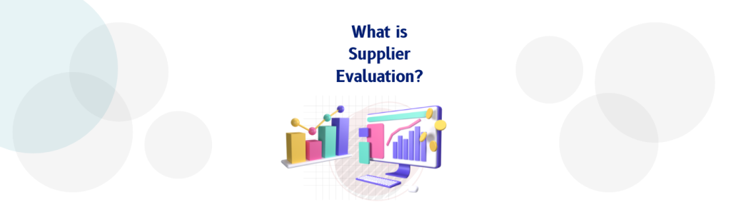 A Guide For Supplier Evaluation Signalx Ai