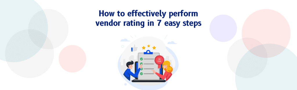 How To Effectively Perform Vendor Rating In Easy Steps Signalx Ai