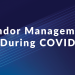 Vendor Management During COVID