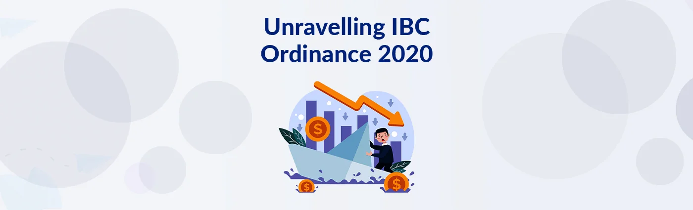 Unravelling IBC Ordinance 2020