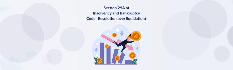 Section 29A Of Insolvency And Bankruptcy Code- Resolution Over ...