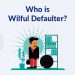 Wilful Defaulter
