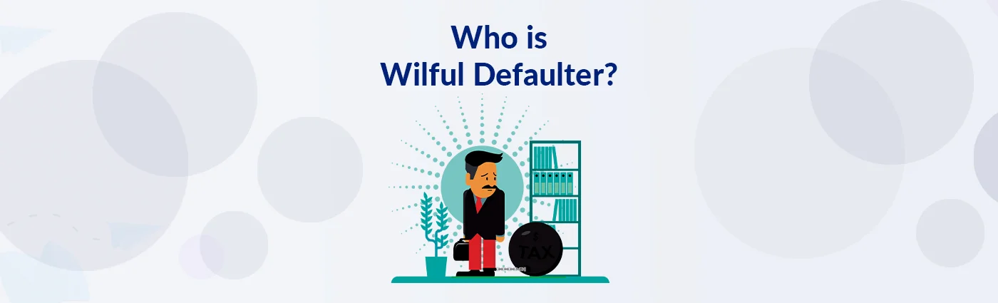 who-is-a-wilful-defaulter-signalx-ai