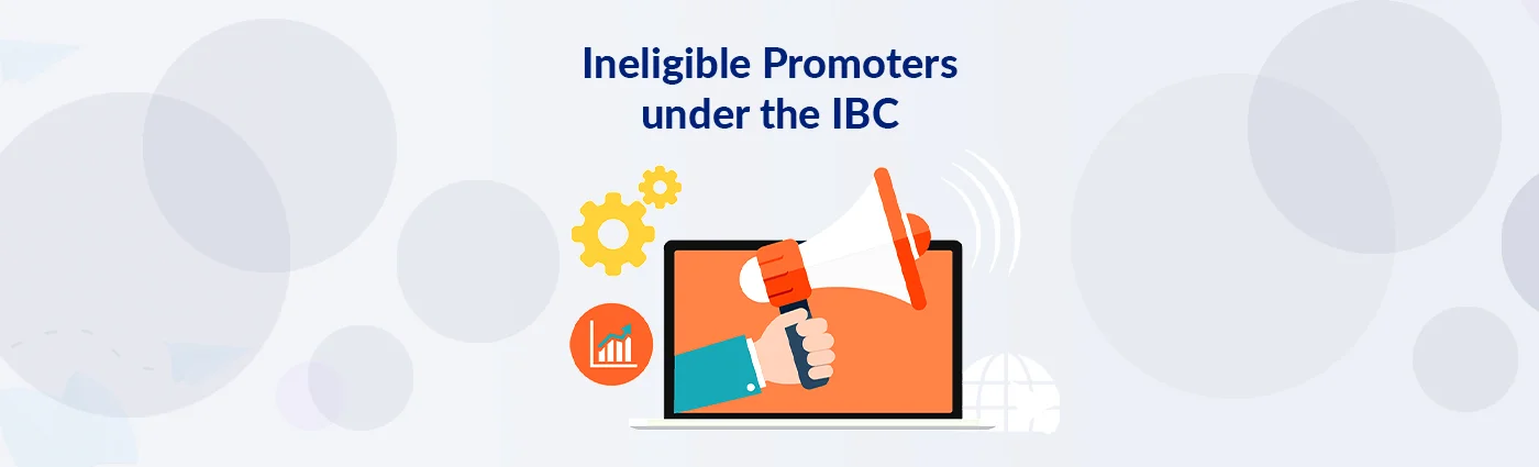 Ineligible Promoters under the IBC, 2016