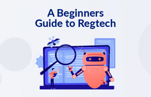 A Beginner’s Guide to RegTech