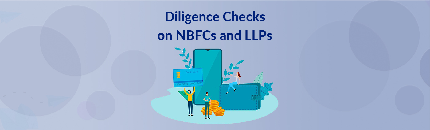 Automation for diligence checks on NBFCs and LLPs