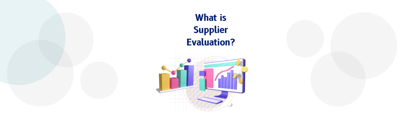 A Guide for Supplier Evaluation