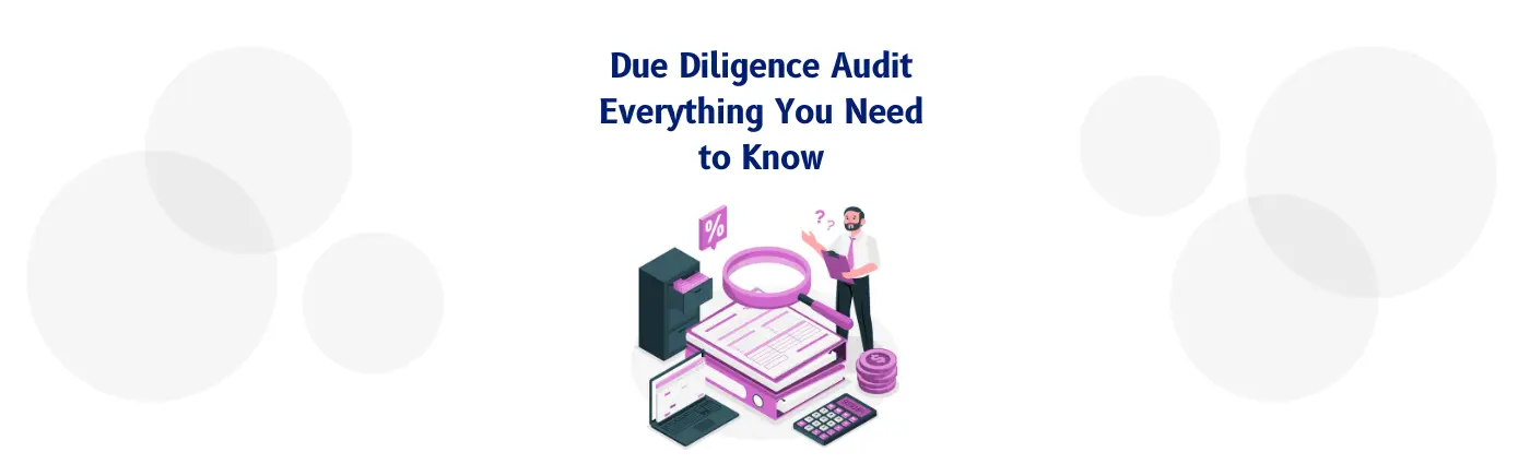 Due Diligence Audit – Everything You Need to Know