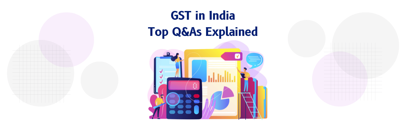 GST Number in India – 11 Critical Q&As Explained