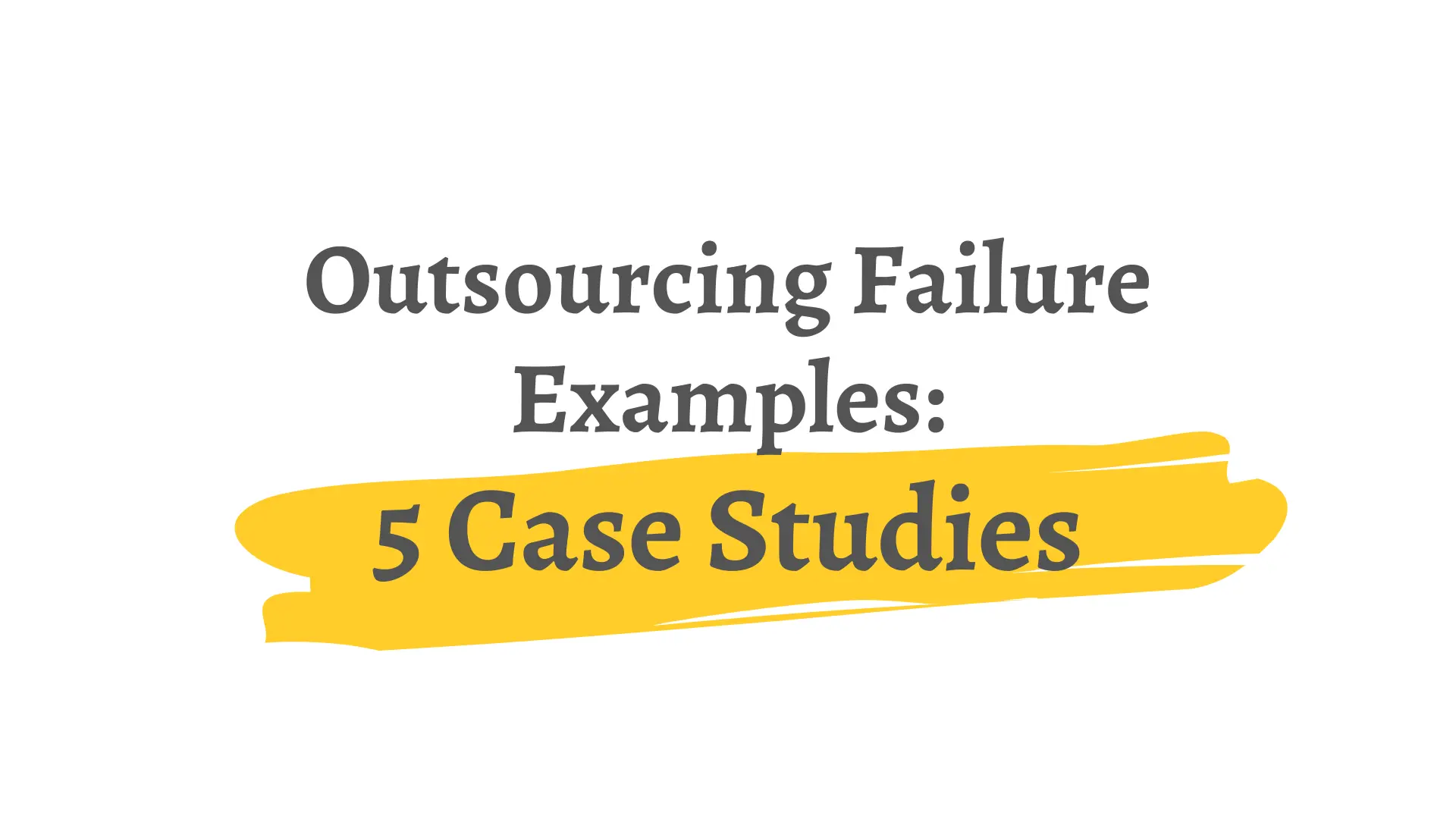 Outsourcing Failure - SignalX Outsourcing Failure - SignalX
