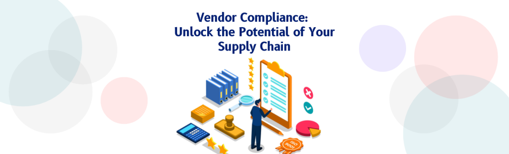 Vendor Compliance: Unlock The Potential Of Your Supply Chain - SignalX AI