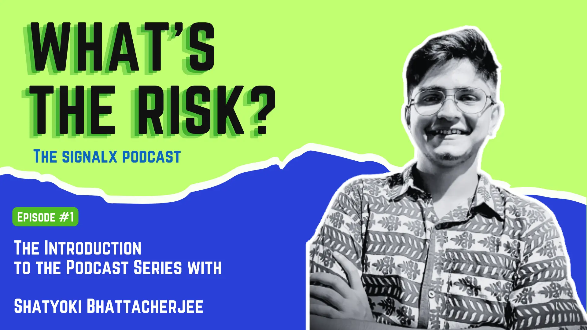 Episode #1 - Introduction to Whats The Risk